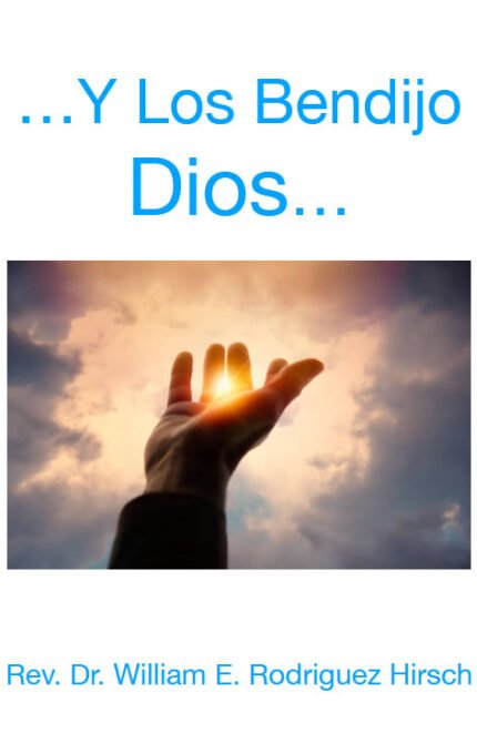 Y Los Bendijo Dios